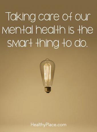 Citation sur la santé mentale - Prendre soin de notre santé mentale est la chose intelligente à faire