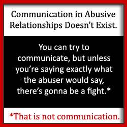 Souhaitez-vous que la communication dans votre relation abusive soit plus fluide? Si seulement votre partenaire écoutait, vous pouviez tout réparer, non? Lisez maintenant. 