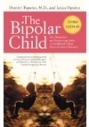 L'enfant bipolaire: le guide définitif et rassurant du trouble le plus mal compris de l'enfance - troisième édition