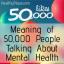 Signification de 50 000 personnes parlant de santé mentale