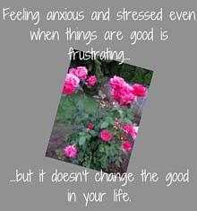 C'est frustrant quand on se sent stressé et anxieux même quand les choses vont bien. Apprenez à gérer le stress et l'anxiété dans les bons moments. Lisez ces quatre conseils.