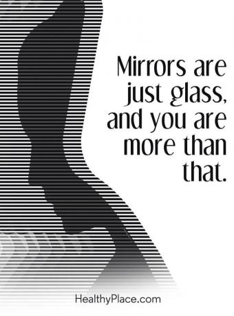 Citation sur les troubles de l'alimentation - Les miroirs ne sont que du verre et vous êtes plus que ça.