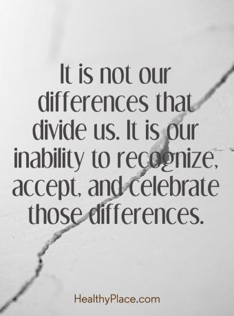 Citation de stigmatisation en santé mentale - Ce ne sont pas nos différences qui nous divisent. C'est notre incapacité à reconnaître, accepter et célébrer ces différences.