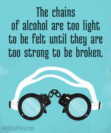 Citation de dépendance - Les chaînes d'alcool sont trop légères pour être ressenties jusqu'à ce qu'elles soient trop fortes pour être brisées.