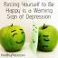 Se forcer à être heureux est un signe avant-coureur de dépression