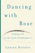 Danser avec Rose: trouver la vie au pays d'Alzheimer