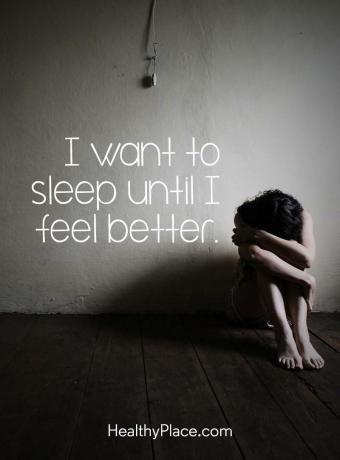 Citation sur la dépression - je veux dormir jusqu'à ce que je me sente mieux.